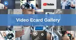 ecard video gallery